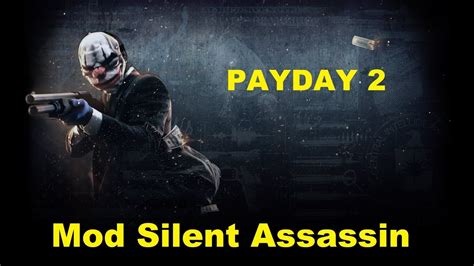 Silent Assassin и Payday 2