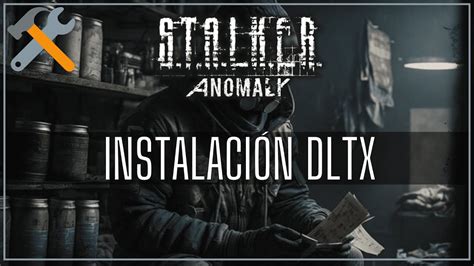 Инструкция по установке Dltx Stalker Аномалия 1.5 2